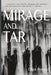 Mirage and Tar by Chad Prevost