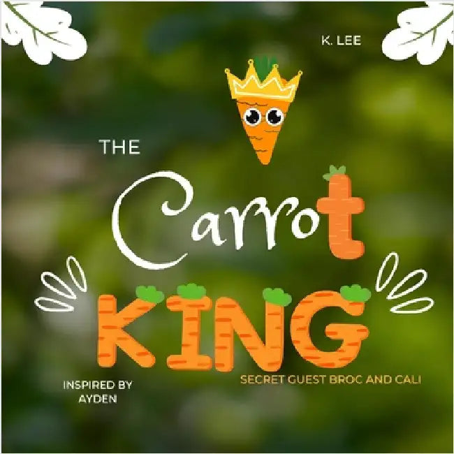 The Carrot King by Lee, K.