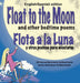 Float to the Moon and other bedtime poems - English/Spanish edition by Kathleen Rasche