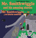Mr. Smithwiggle and his amazing stories - English/Spanish edition by Kathleen Rasche