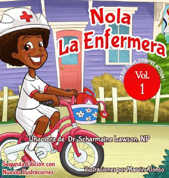 Nola LaEnfermera: Serie "Ella Siempre Activa" by Scharmaine Lawson, Marvin Alonso