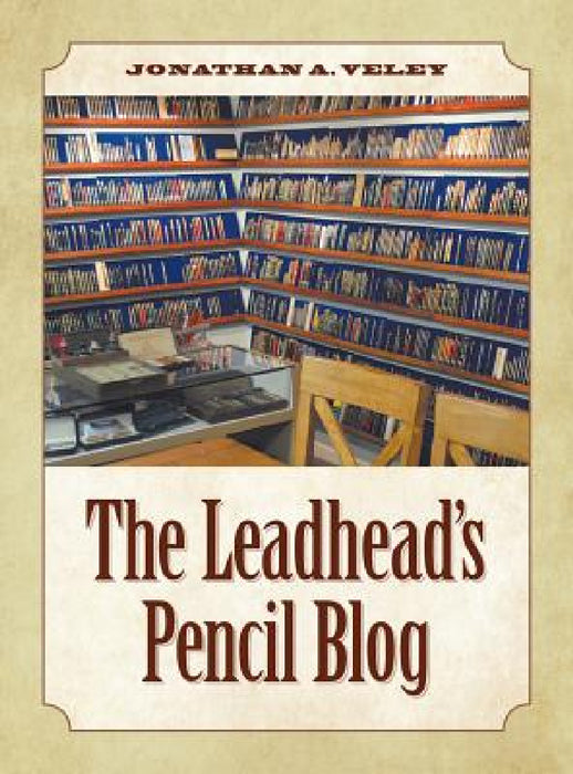 The Leadhead's Pencil Blog by Jonathan A. Veley