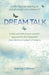 Dream Talk: Could God be Talking to You Through Your Dreams? by Katrina Wilson