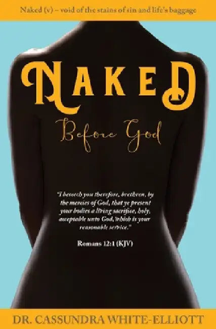 Naked Before God by White-Elliott