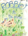 Robbie and The Big Escape: Illustrated Allegory by Christoph Dill, Barbara Kehl