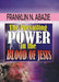 The Prevailing Power in the Blood of Jesus: Blood of Jesus by Franklin Abazie