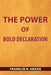 The Power of Bold Declaration: Faith by Franklin N. Abazie