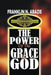 The Power of the Grace of God: Grace by Franklin N. Abazie