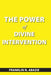 The Power of Divine Intervention by Franklin N. Abazie