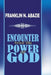 Encounter with the Power of God: Power of God by Franklin N. Abazie
