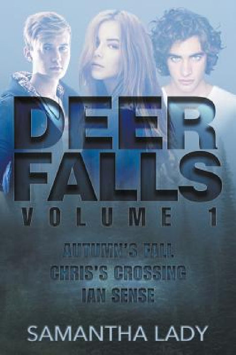 Deer Falls: Volume 1 by Samantha Lady