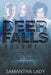 Deer Falls: Volume 1 by Samantha Lady