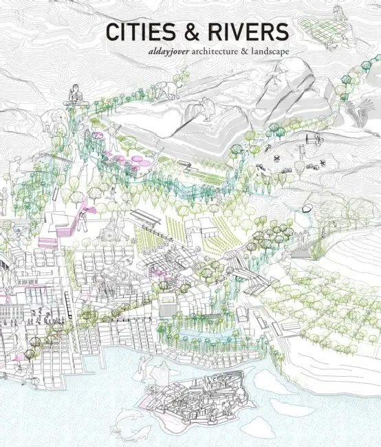 Cities & Rivers by Iñaki Alday, Jover Margarita