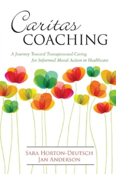 Caritas Coaching by Sara Horton-Deutsch