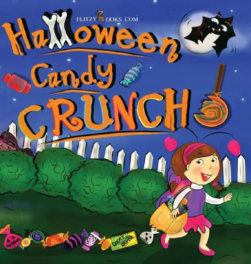 Halloween Candy Crunch! by Flitzy Books Com