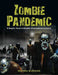 Zombie Pandemic: A Graphic Novel & Disaster Preparedness Lessons by Blessing, Marsha