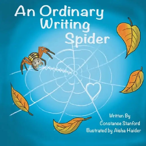 An Ordinary Writing Spider by Constance Stanford