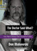 The Doctor Said What? One Man's Victory Over Ulcerative Colitis by Don Makowski