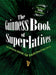 The Guinness Book of Superlatives: The Original Book of Fascinating Facts by Guinness World Records