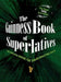 The Guinness Book of Superlatives: The Original Book of Fascinating Facts by Guinness World Records