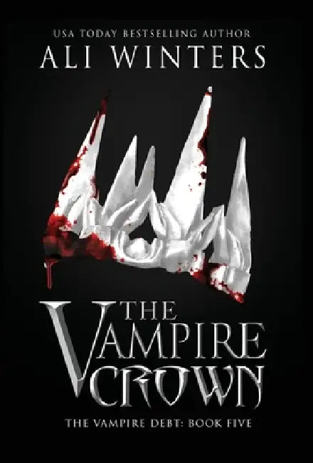 The Vampire Crown by Ali Winters