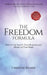 The Freedom Formula: How to Put Soul in Your Business and Money in Your Bank by Neale Donald Walsch