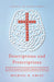 Descriptions and Prescriptions: A Biblical Perspective on Psychiatric Diagnoses and Medications by Michael R. Emlet