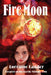 Fire Moon by Lorraine Lander