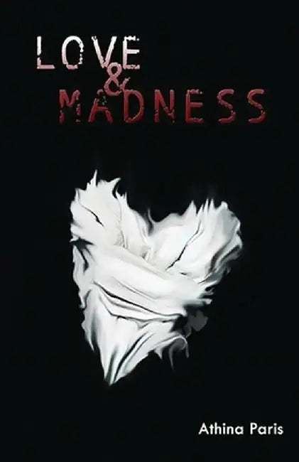 Love & Madness by Athina Paris