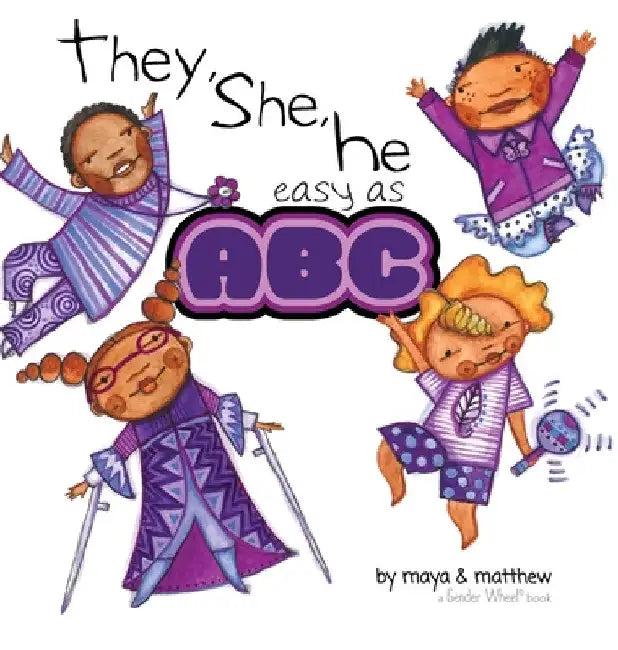 They, She, He easy as ABC by Maya Christina Gonzalez