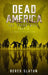 Dead America The Third Week Part Two - 6 Book Collection by Derek Slaton