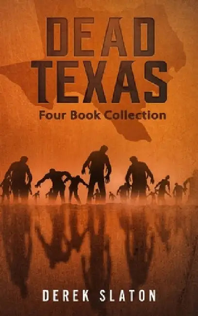 Dead Texas Four Book Collection by Derek Slaton