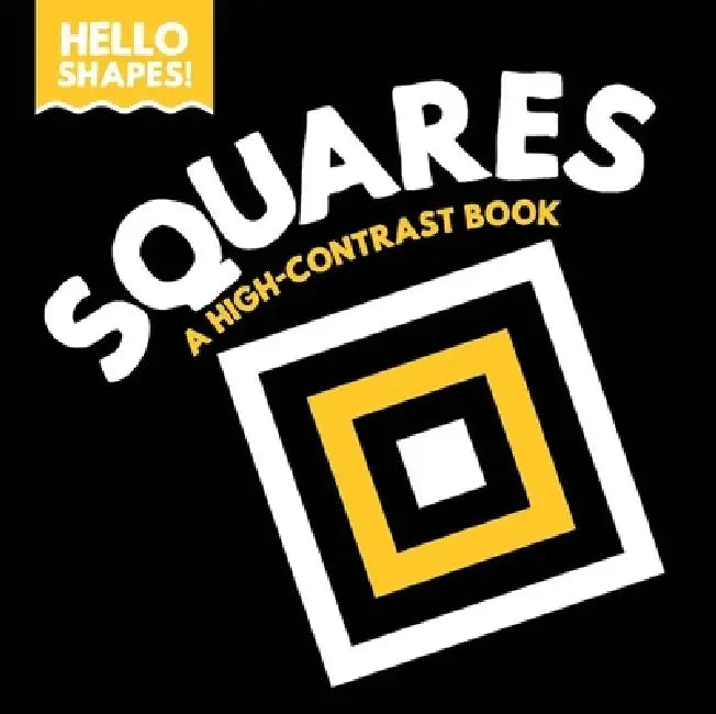 Hello Shapes: Squares by Paige Satterly