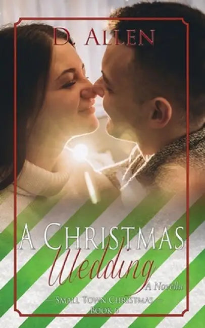 A Christmas Wedding by D. Allen