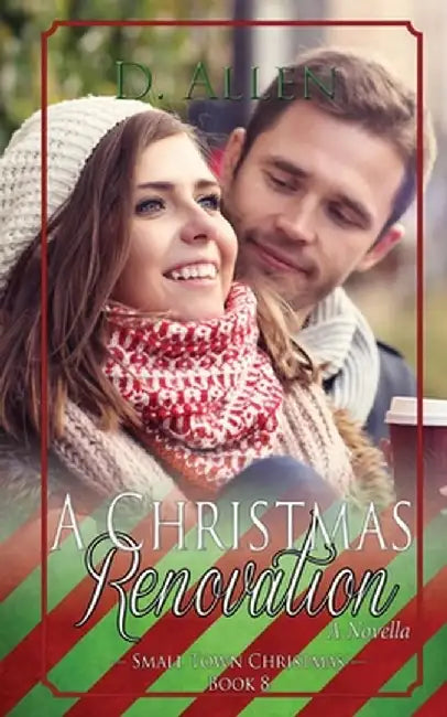A Christmas Renovation by D. Allen