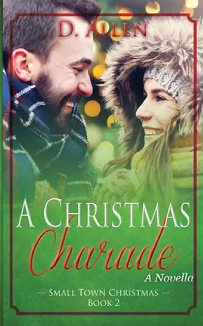 A Christmas Charade by D. Allen
