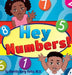 Hey Numbers! by Sherrita Berry-Pettus