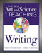 The New Art and Science of Teaching Writing: (research-Based Instructional Strategies for Teaching and Assessing Writing Skills) by Kathy Tuchman Glass