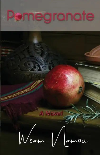 Pomegranate by Weam Namou