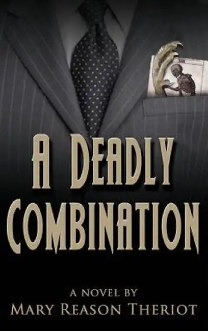 A Deadly Combination: Bianca's Story by Mary Reason Theriot