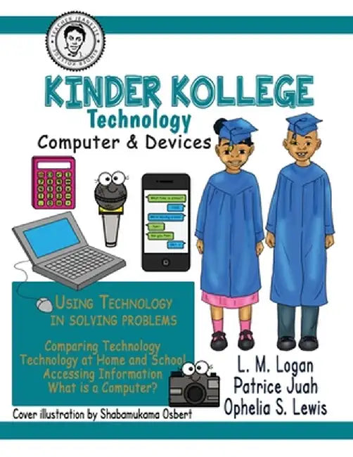 Kinder Kollege Technology by Ophelia S. Lewis
