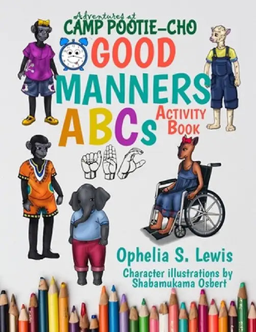 Good Manners ABCs: activity book by Ophelia S. Lewis