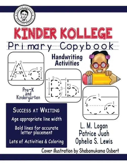 Kinder Kollege Primary Copybook: Handwriting by Ophelia S. Lewis
