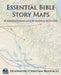 Essential Bible Story Maps: 39 Reference Maps and 30 Mapping Activities by Joseph Anderson
