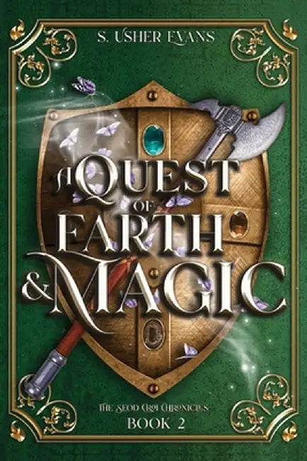 A Quest of Earth and Magic: A Young Adult Epic Fantasy Novel by S. Usher Evans