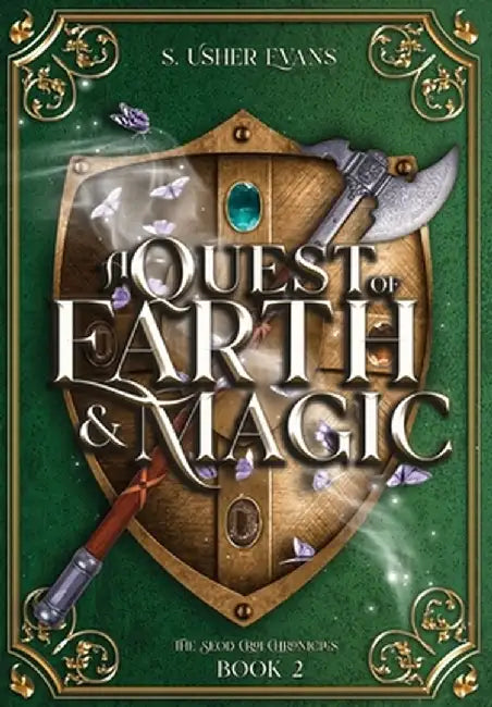 A Quest of Earth and Magic: A Young Adult Epic Fantasy Novel by S. Usher Evans