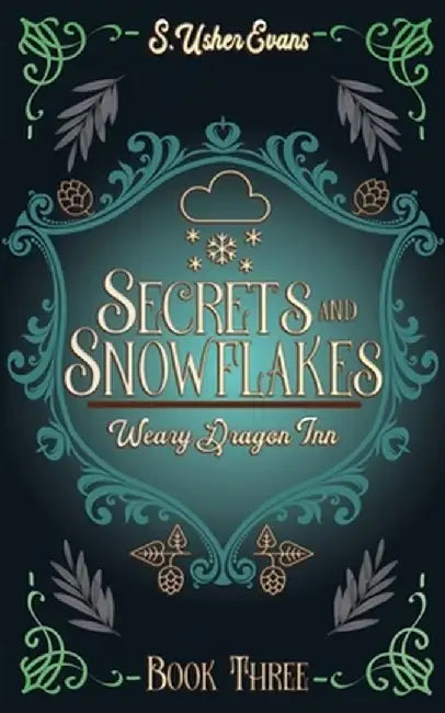 Secrets and Snowflakes: A Cozy Fantasy Novel by S. Usher Evans