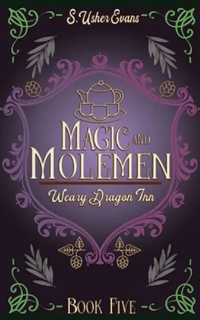 Magic and Molemen: A Cozy Fantasy Novel by S. Usher Evans