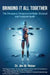 Bringing It All Together: The Chiropractic Perspective for Better Structural and Functional Health by Jim M. Weber