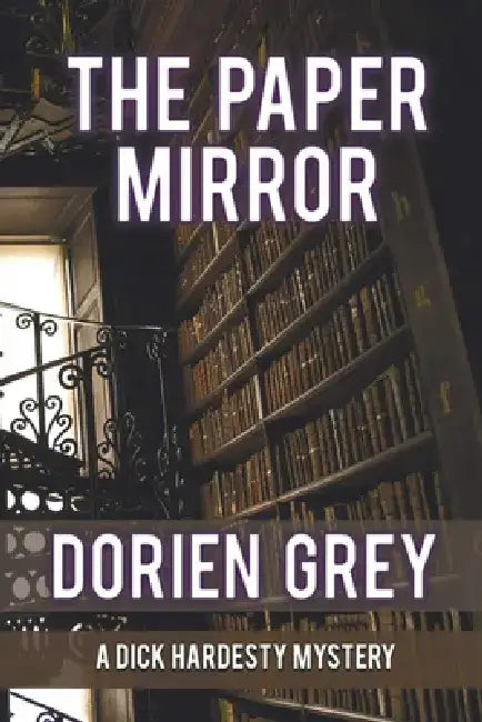 The Paper Mirror (a Dick Hardesty Mystery, #10) by Dorien Grey